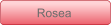 Rosea